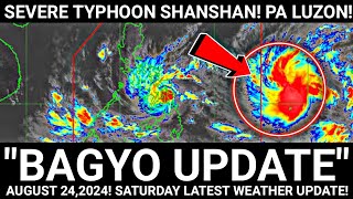 quotBAGYO UPDATEquot Banta Ng BAGYO❗SEVERE TYPHOON SHANSHAN ❗DIREKSYON PA LUZON❗ [upl. by Arraes]