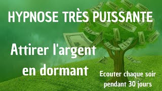 HYPNOSE ABONDANCE FINANCIÈRE POUR DORMIR  ATTIRER LARGENT PAR LA PENSÉE COMME UN AIMANT [upl. by Sinnaoi]