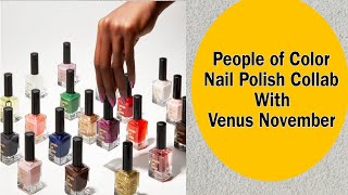 People of Color Nail Polish Collab with Venus November nailpolish nailpolishswatch nailart [upl. by Peednus713]