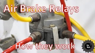 Air Brake Relay  How it Works Air braking systems and Commercial vehicles [upl. by Arabella]