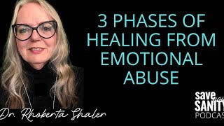 3 Phases of Healing From Emotional Abuse [upl. by Yemac]