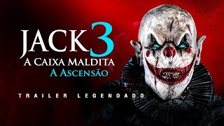 Jack A Caixa Maldita 3  A Ascensão 2024  Trailer Legendado [upl. by Fransis840]