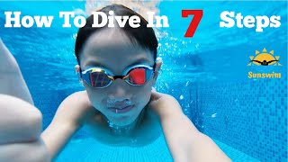 How to Dive in 7 Steps how to dive into pool Dive for Swimming [upl. by Leur]