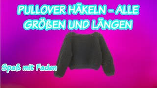 PULLOVER HÄKELN  ALLE GRÖßEN UND LÄNGEN [upl. by Say]