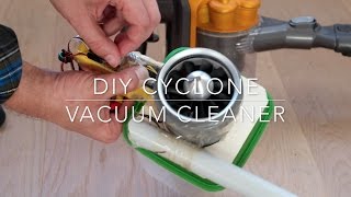 DIY Cyclone Vacuum Cleaner [upl. by Nosa]