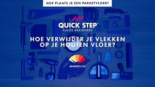 Hoe verwijder je vlekken op je houten vloer  QuickSteptutorial [upl. by Bruno]