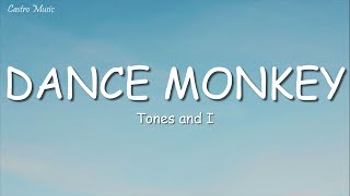 Tones and I  Dance Monkey Lyrics [upl. by Teri]