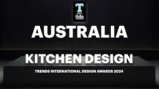 Winning kitchens – 2024 Trends International Design Awards TIDA Australia Kitchens presentation [upl. by Enneyehc]