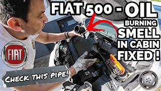 Fiat 500 Oil Burning Smell in Cabin  Fixed Try this [upl. by Nauqram]