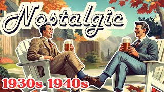 Nostalgic October  4 hr Relaxing Vintage Music for Autumn 🍂 1930s  1940s Era [upl. by Ahsinuq]