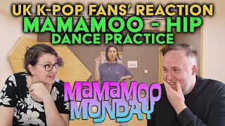 MAMAMOO MONDAY  Hip  Dance Practice  UK KPop Fans Reaction [upl. by Wong]