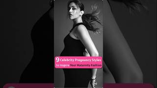 9 Celebrity Pregnancy Styles to Inspire Your Maternity Fashion stylingwell pregnancystyles [upl. by Bron743]