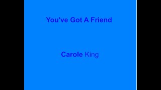 Youve Got A Friend  Carole King  with lyrics [upl. by Einahets]