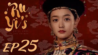 ENG SUB【Ruyis Royal Love in the Palace 如懿传】EP25  Starring Zhou Xun Wallace Huo [upl. by Issy]