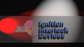 Ignition Interlock Devices in New York State [upl. by Yenwat]