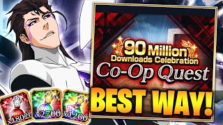 THE BEST WAY TO FARM THE NEW 90 MILLION DOWLOADS CELEBRATION COOP QUEST Bleach Brave Souls [upl. by Arednaxela]