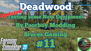 FS22Deadwood Update 11 Some New EquipmentLive 18 PoorboyModding [upl. by Aikemot]