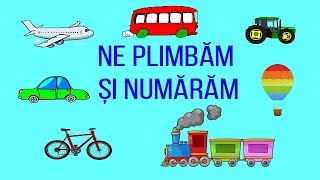 🚗🚜🚲NE PLIMBĂM ȘI NUMĂRĂM  mijloacele de transport și numărătoarea până la 5  pentru grădiniță [upl. by Eveivaneg]