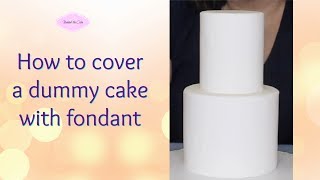 How to cover a dummy cake with fondant [upl. by Dedie]