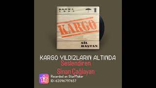 KargoYıldızların AltındaKaraoke Çalışmamız🎙️ [upl. by Thurber]