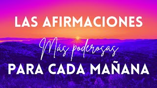 AFIRMACIONES POSITIVAS PARA EMPEZAR EL DÍA  MOTIVACIÓN PARA LA MAÑANA  REPROGRAMA TU MENTE 🙏☀️❤️✨ [upl. by Fife]