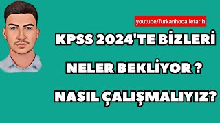 KPSS 2024TE BİZLERİ NELER BEKLİYOR NASIL ÇALIŞMALIYIZ  kpss2023 kpss2024 kpss ösym [upl. by Badr]