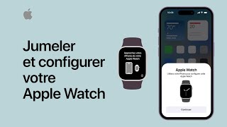 Jumeler et configurer votre Apple Watch  Apple France [upl. by Mik]