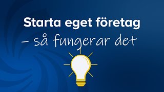 Starta eget företag – så fungerar det [upl. by Nola]