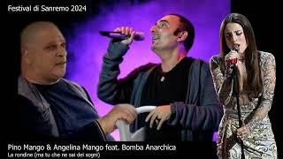 Sanremo 2024 Pino amp Angelina Mango feat Bomba Anarchica  La Rondine ma tu che ne sai dei sogni [upl. by Anier]