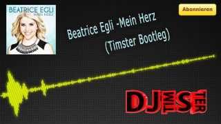 Beatrice Egli  Mein Herz Timster Bootleg [upl. by Otirecul]