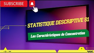 Statistique S1 partie 12les Caractéristiques de Concentration [upl. by Raven]