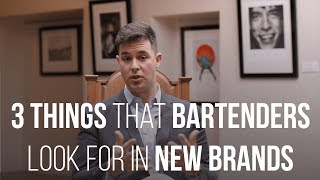 3 Things Bartenders Look for in New Brands [upl. by Jann]