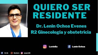 QUIERO SER RESIDENTE GINECOLOGÍA Y OBSTETRICIA [upl. by Tijnar574]