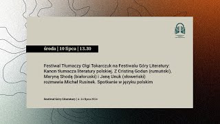 Festiwal Tłumaczy Olgi Tokarczuk na Festiwalu Góry Literatury Kanon tłumacza literatury polskiej [upl. by Pine]