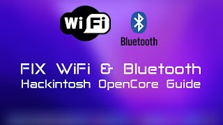 Fix WiFi and Bluetooth not working in Hackintosh Open Core Guide [upl. by Ajat]