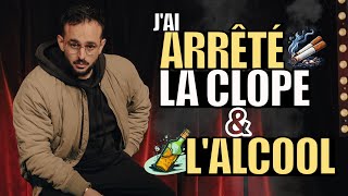 Jai arrêté la CLOPE amp LALCOOL [upl. by Ennahgem]