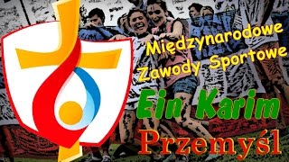 W zdrowym ciele Ein Karim of Przemyśl ŚDM Kraków2016 [upl. by Leuqar558]