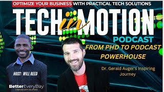 Tech in Motion Podcast Ep 1 Dr Gerald Auger Interview [upl. by Cacilia]