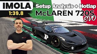 ACC Analisi Setup Imola  McLaren 720S GT3 Evo 1398  Massimo Zecchinelli [upl. by Ydeh287]