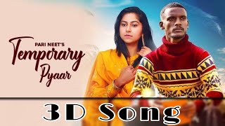 Temporary Pyaar Song 3D BOLLYWOOD SONG Adaab Kharoud  Kaka New Song  3D New Punjabi Song 2022 [upl. by Airla249]