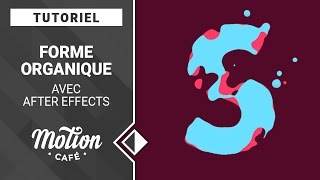 TUTO Forme organique avec After Effects [upl. by Zeke]