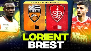 🔴 LORIENT  BREST  Derby Breton pour Maintien et Podium   fcl vs sb29   LIGUE 1  LIVEDIRECT [upl. by Aitat]