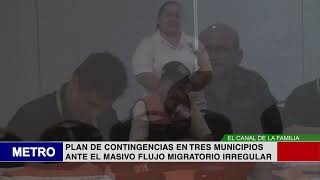 PLAN DE CONTINGENCIAS EN TRES MUNICIPIOS ANTE EL MASIVO FLUJO MIGRATORIO IRREGULAR [upl. by Meer]