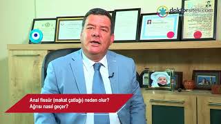 Anal fissür makat çatlağı neden olur Ağrısı nasıl geçer [upl. by Dionne421]