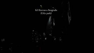 Ed Sheeran održao svoj prvi koncert u Beogradu Edsheeran edsheeranbelgrade belgrade srbija [upl. by Rebekkah983]