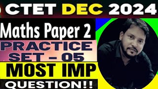 maths academy  ctet dec 2024  maths paper 2  practice set 5  most important questions [upl. by Hultin]