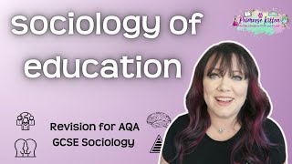 Education  Revision for AQA GCSE Sociology [upl. by Sophia]