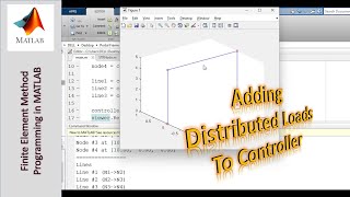 Programming the Finite Element Method using MATLAB  Part 24 Adding Distributed Loads to Controller [upl. by Clary]