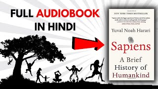 Sapiens Audiobook In Hindi  Yuval Noah Harari  Full hindi audiobook [upl. by Ailem]