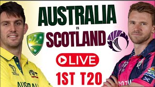 AUS VS SCOTT FIRST T20LIVE 🔥 [upl. by Eicrad]